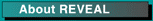 About REVEAL